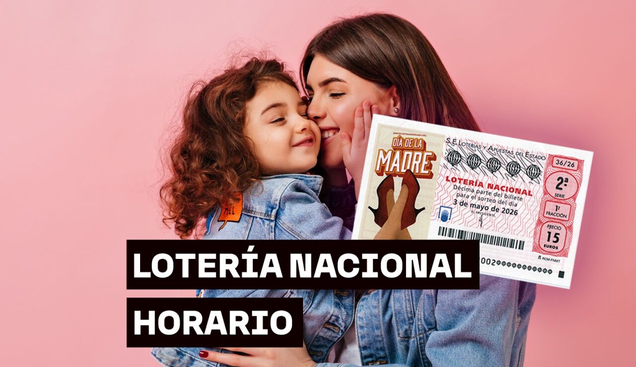 Horario y d&oacute;nde ver el Sorteo Extraordinario del D&iacute;a de la Madre de la Loter&iacute;a Nacional