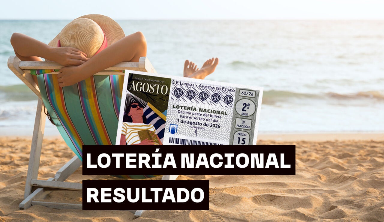 Sorteo extraordinario de agosto de la Loter&iacute;a Nacional: Comprobar d&eacute;cimo de hoy s&aacute;bado 1 de agosto, en directo