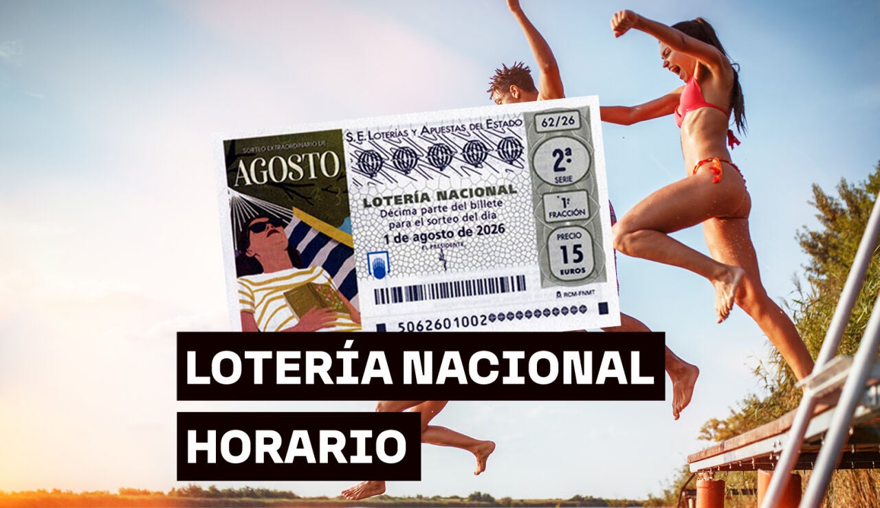 Horario y d&oacute;nde ver el Sorteo extraordinario de agosto de la Loter&iacute;a Nacional