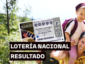 Comprobar resultados del Sorteo extraordinario de Agosto de la Loter&iacute;a Nacional de hoy s&aacute;bado 1 de agosto 2026
