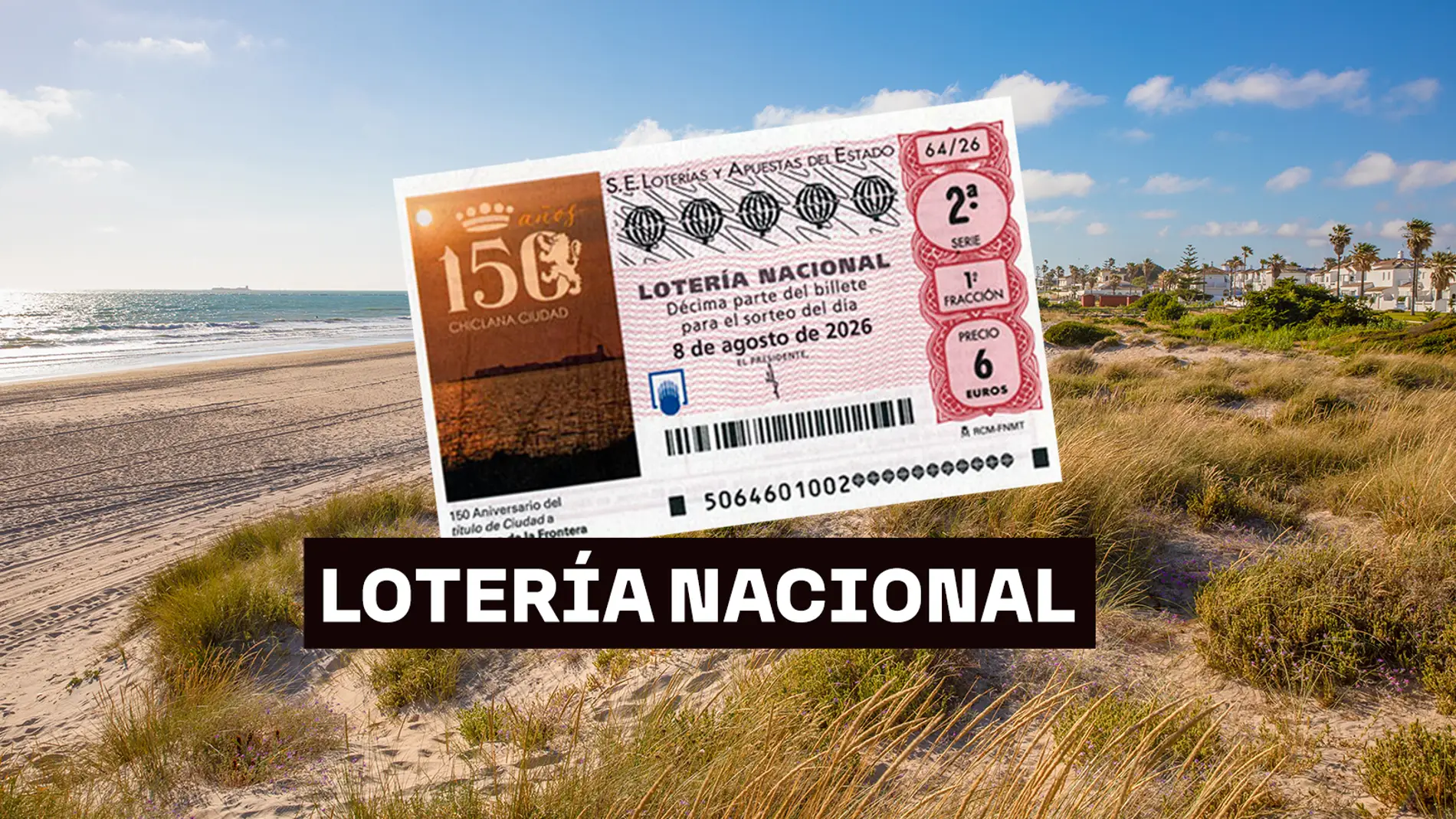 Sorteo Lotería Nacional: Comprobar décimo de hoy sábado 8 de agosto, en directo Sorteo Lotería Nacional: Comprobar décimo de hoy sábado 8 de agosto, en directo