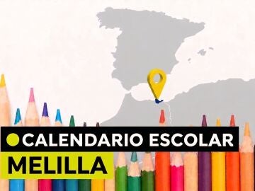 Calendario escolar Melilla 2026 - 2027: Inicio de las clases y d&iacute;as festivos