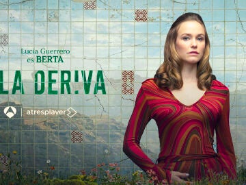 Luc&iacute;a Guerrero es Berta en A la deriva